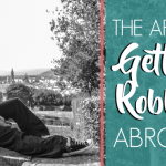 The Art of Getting Robbed Abroad // The Ultimate How To (Not) Guide